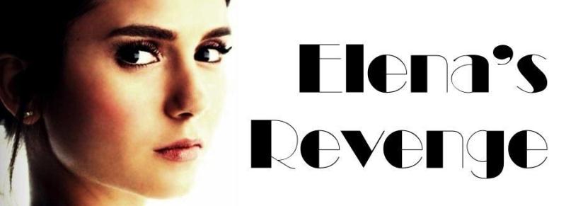 Elena's Revenge